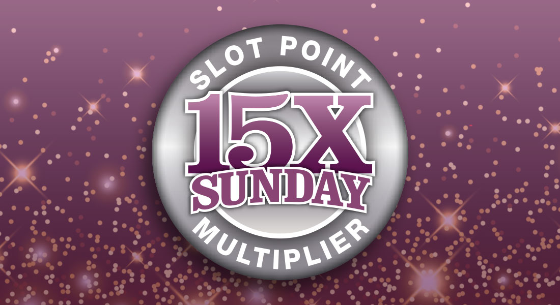 15x Sunday Slot Point Multiplier