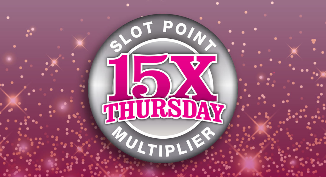 15x Thursday Slot Point Multiplier
